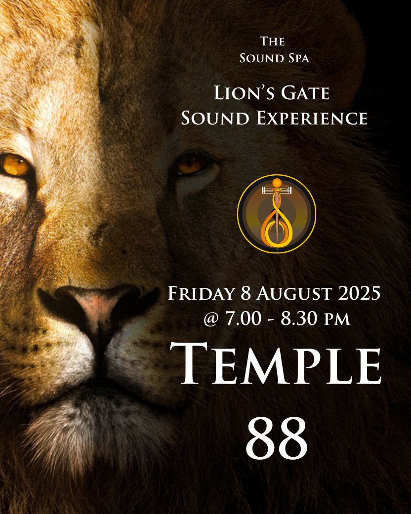 Lions Gate Sound Bath Experience @ The Sound Spa, Temple 88 - Friday 8 August 2025 @ 7.00 pm