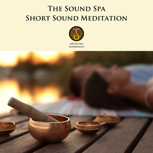 Sound Spa - Short Sound Meditation